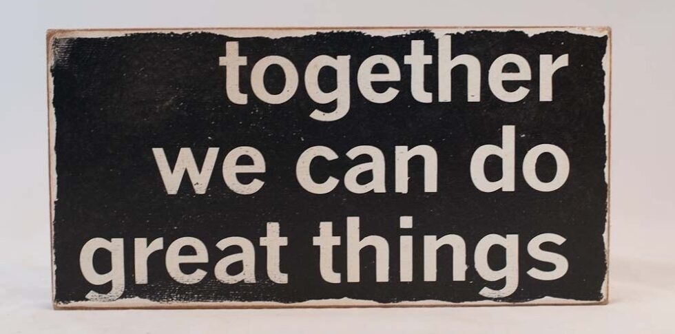 together we can do great things